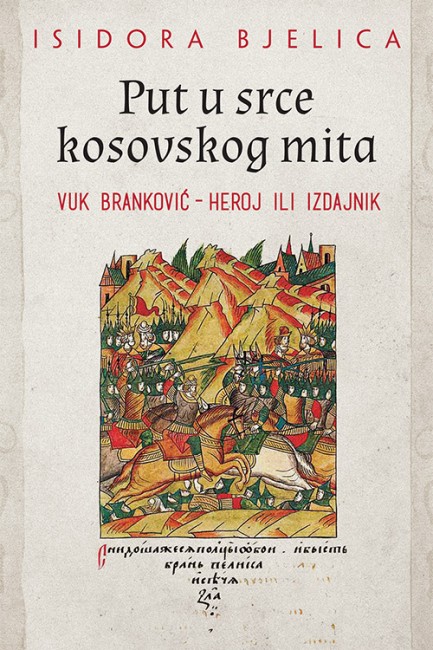 Put u srce kosovskog mita Isidora Bjelica Domaći pisci