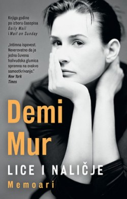 Komentari poznatih o memoaru glumice Demi Mur Prikaz knjige „Lice i naličje“