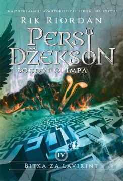 Persi Džekson i bogovi Olimpa IV – Bitka za lavirint Rik Riordan Avanturistički