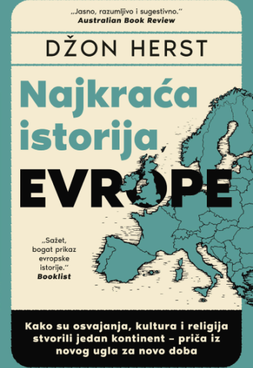 Kako se rodio najmoćniji kontinent? „Najkraća istorija Evrope“