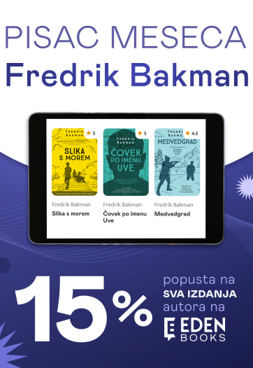 Pisac meseca na Eden Books – Fredrik Bakman Pisac meseca jula – Fredrik Bakman