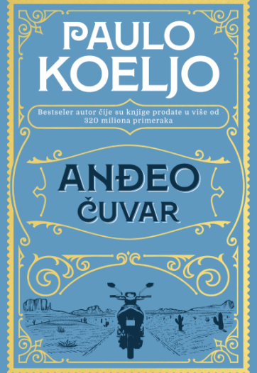 Koeljove mudrosti za sanjare i tragače Prikaz romana „Anđeo čuvar“